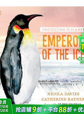 【现货】英文原版 保护地球：冰雪皇帝 Protecting the Planet: Emperor of the Ice 儿童艺术插画绘本 进口书 Catherine Rayner