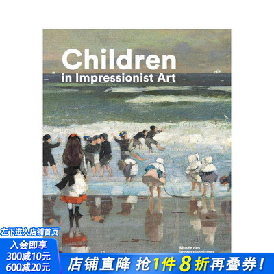 【现货】家庭画作：印象派艺术中的孩童 Family Portraits Children in Impressionist Art 原版英文艺术画册画集 正版进口书