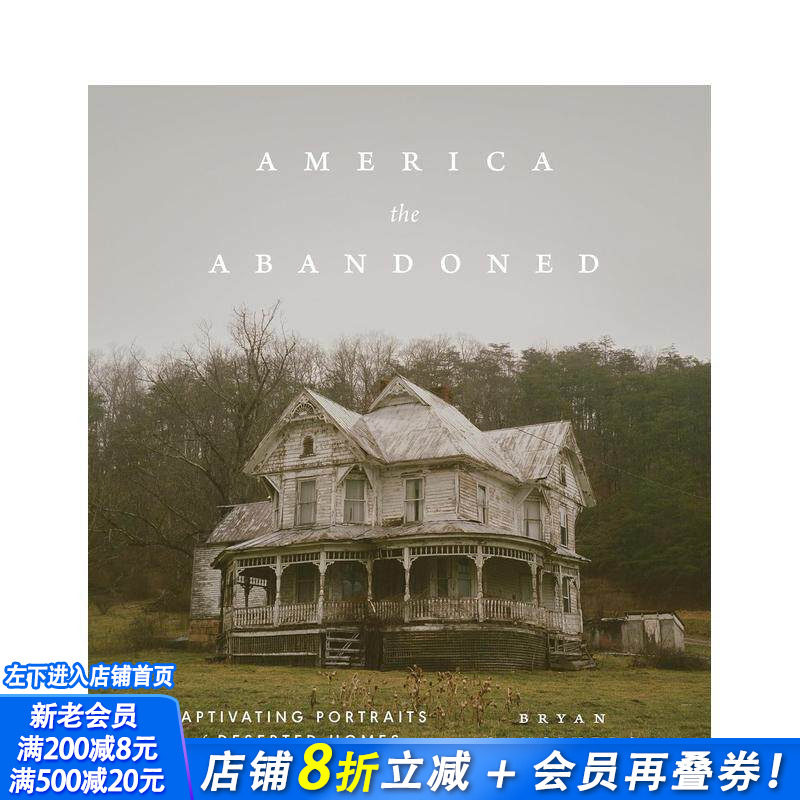 【现货】被遗弃的美利坚:荒废住宅的迷人影像 America the Abandoned 原版英文摄影作品集人文景观 正版进口书
