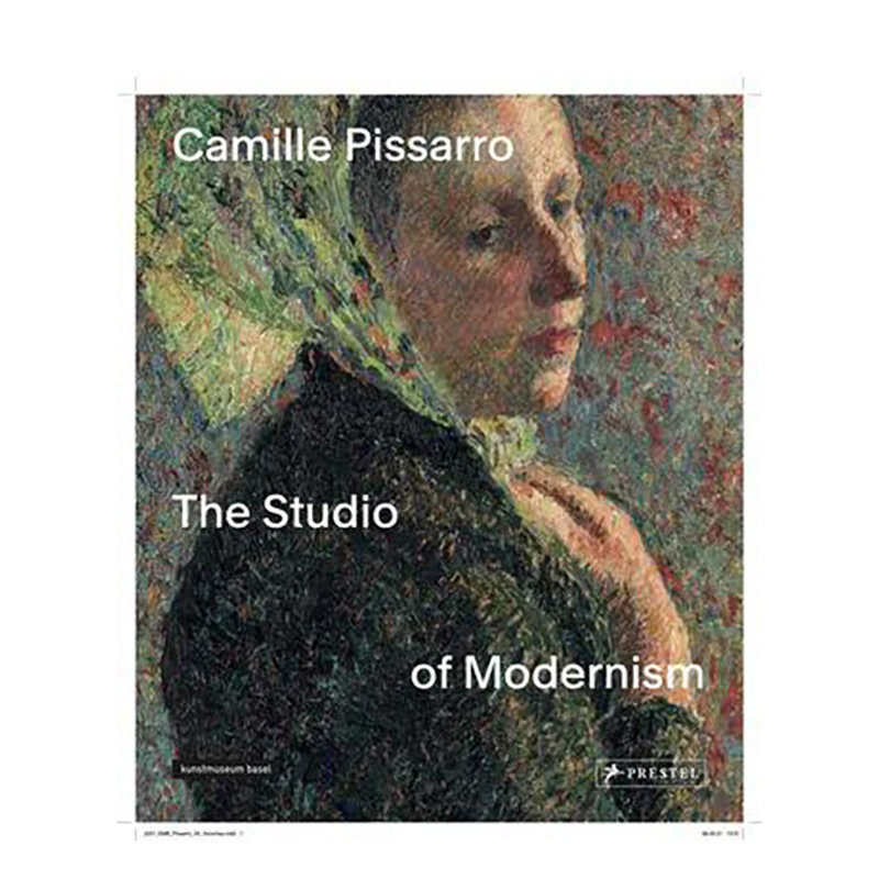 【现货】Camille Pissarro: The Studio of Modernism,卡米耶·毕沙罗:现代主义工作室博物馆展览艺术收藏画册 正版进口书籍