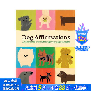 【预售】狗狗的积极心理暗示：图解心灵之旅 Dog Affirmations 原版英文生活综合 正版进口书