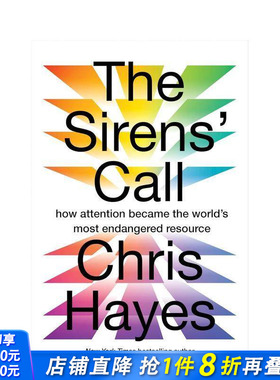 【现货】塞壬的召唤：注意力如何成为世界上最濒危的资源 The Sirens’ Call 原版英文社会科学 正版进口书
