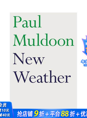 【预售】【普利策获奖诗人Paul Muldoon】新的天气 New Weather 英文诗歌 正版进口书