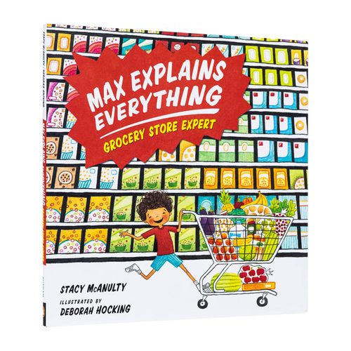 【现货】英文原版 Max Explains Everything麦克斯解释一切：杂货店专家 获奖图书 3-6岁 亲子英语儿童进口绘本 善优童书