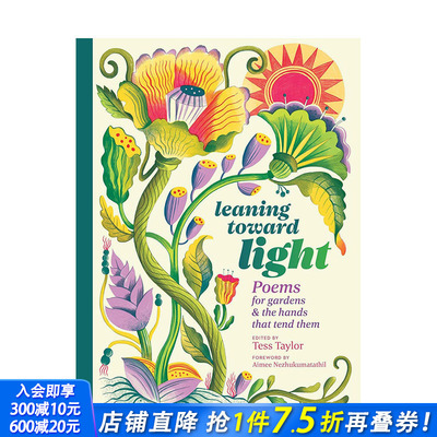 【预售】趋向光明：植物插画诗歌选集 Leaning Toward Light 原版英文诗歌 正版进口书籍画册 善优图书
