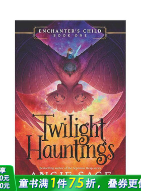 【现货】 Enchanter’s Child, Book One: Twilight Haunting，di一卷: 英文原版图书籍进口正版 Sage 儿童分阶阅读