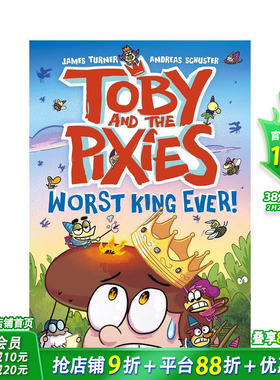 【现货】托比和小精灵：史上* 烂国王！ Toby and the Pixies: Worst King Ever! 英文幽默爆笑儿童漫画故事 英语拓展阅读进口书