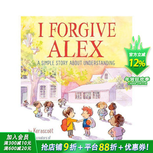 【现货】英文原版 我原谅艾利克斯 I Forgive Alex 精装艺术插画绘本 同理心宽恕故事 好性格品格培养 3-6岁 儿童英语进口图书