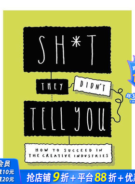 【现货】他们没有告知你的事Sh*t They Didn’t Tell You 如何在创意产业中取得成功 英文原版进口书 商业就业发展建议指南