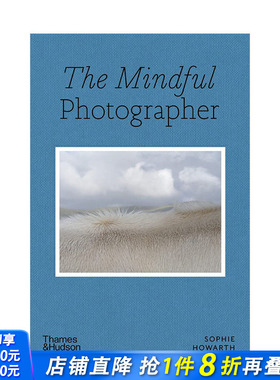 【现货】心灵摄影师 The Mindful Photographer 英文艺术 摄影集 原版图书