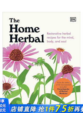 【预售】家庭草药疗法 The Home Herbal: Restorative Herbal Remedies for the Mind， Body， and Soul 原版英文生活 正版进口书