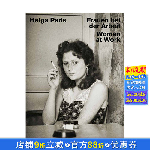 【现货】海尔加巴黎：工作中的女性 Women at Work Helga Paris摄影作品集 英文原版正版进口图书籍