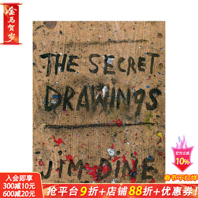 【预售】吉姆·戴恩：秘密画作 Jim Dine: The Secret Drawings 原版英文摄影作品集 正版进口书