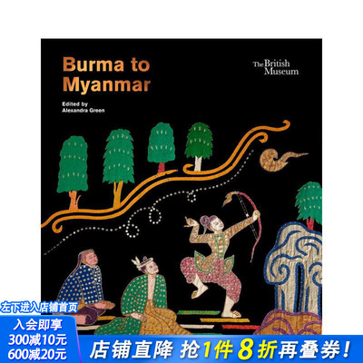 【现货】泛缅甸：回顾与反思 大英博物馆特展 Burma to Myanmar 原版英文艺术画册画集 正版进口书