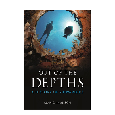 【现货】英文原版 走出深渊：沉船历史 Out of the Depths: A History of Shipwrecks 人文历史 正版进口画册 善优图书
