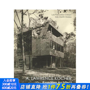 Architect 进口书 劳伦斯·科赫尔：美国建筑师 正版 英文建筑设计 原版 American Kocher Lawrence 预售