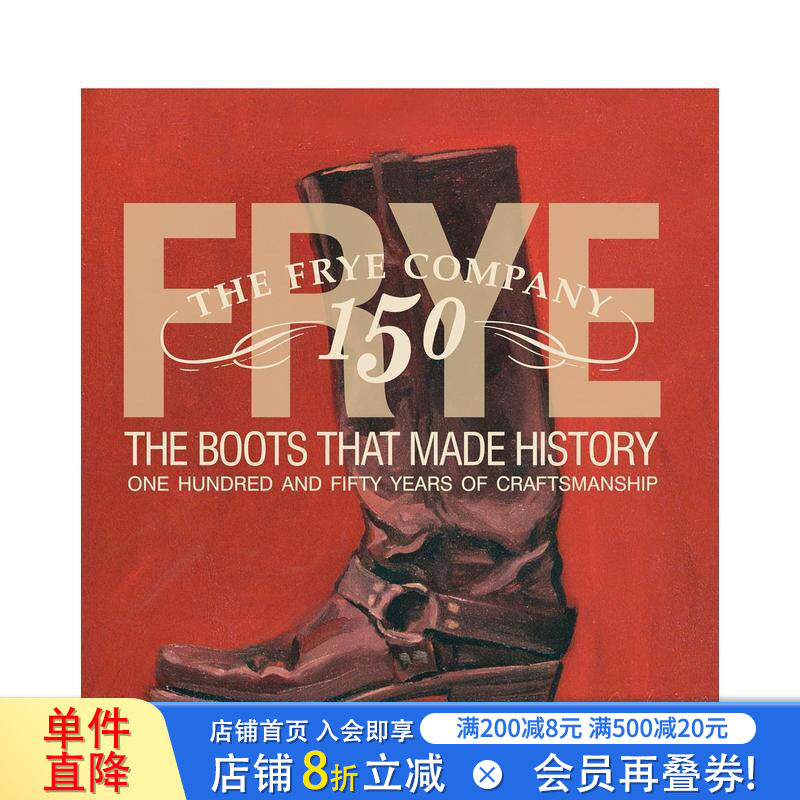 【预售】制造了历史的靴子 Frye: The Boots That Made History 原版英文鞋包配饰 正版进口书