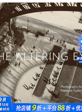 【现货】The Altering Eye: Photographs from the National Gallery of Art，改变视线：Sarah Greenough 艺术收藏画册