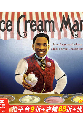 【预售】英文原版 冰淇淋人：奥古斯都·杰克逊如何让甜食变得更好 Ice Cream Man 儿童艺术插画绘本 正版进口图书 善优童书
