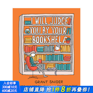 You 插画家Grant Your 漫画 Will 进口书 英文原版 正版 书架来 Judge 纽约时报 Bookshelf Snider 我要从你 现货