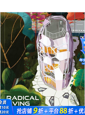 【预售】激进生活 边缘建筑之家 Radical Living: Homes Edge Architectur 原版英文建筑设计 正版进口书