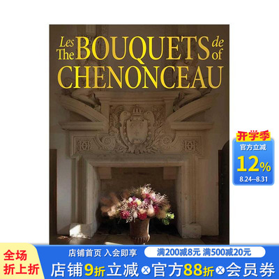 【预售】舍农索城堡的花束 The Bouquets of Chenonceau 原版英文摄影作品集自然景观 正版进口书