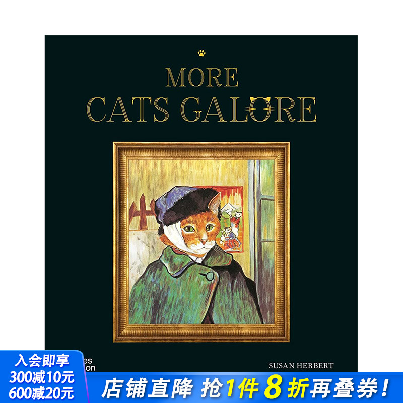 【现货】More Cats Galore 如果名画都是猫续篇 艺术绘画作品里的猫 趣味绘画英文原版进口艺术图书Susan Herbert 图书