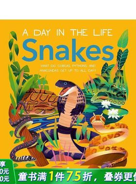 【预售】蛇（一天的生活） Snakes (A Day in the Life) 英文儿童插画科普绘本 进口童书