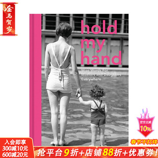 【现货】Hold My Hand 握紧我手:致母亲和女儿们的至理名言 献给母女的礼物 英文原版