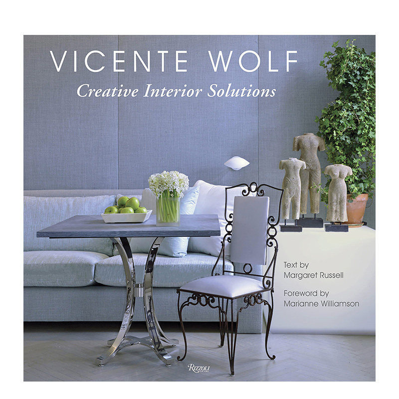 【预售】英文原版 创意室内方案：全球美学大师Vicente Wolf Creative Interior Solutions 空间装饰 室内设计 正版进口书籍画册