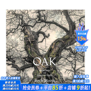 【预售】橡树：从种子到古树 Oak: From Seed to Ancient Tree 原版英文摄影作品集自然景观 正版进口书