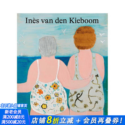 【预售】伊内斯?范登?基布姆 Inès van den Kieboom 原版英文艺术画册画集 正版进口书
