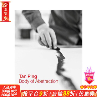 【预售】谭平：抽象本体 Tan Ping: Body of Abstraction 原版英文艺术画册画集 正版进口书