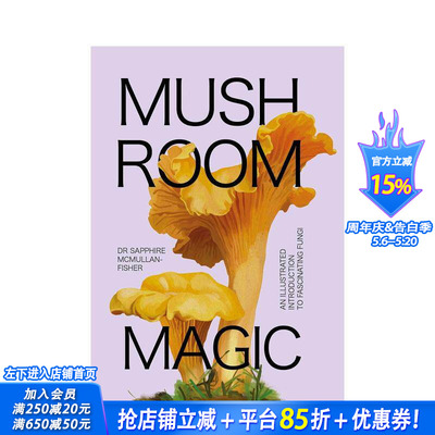 【预售】Mushroom Magic: An illustrated introduction to fascinating fungi 原版英文生活综合 正版进口书