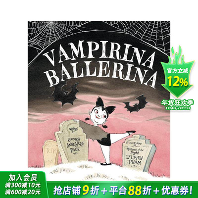 【现货】芭蕾吸血鬼 Vampirina Ballerina 英文儿童插画故事绘本 进口童书 万圣节礼物 迪士尼动画少年吸血鬼