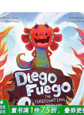 【现货】消防龙迭戈·富埃戈 Diego Fuego the Firefighting Dragon 英文儿童插画故事绘本 进口童书