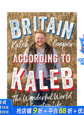 【现货】卡莱布的英国世界 《克拉克森的农场》主演 Britain According to Kaleb 原版英文生活综合 正版进口图书