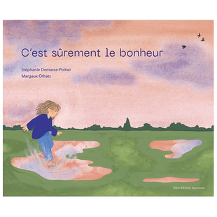 【现货】这就是幸福【Stéphanie Demasse-Pottier】C’ests rement le bonheur 法文艺术绘本 进口图书画册 善优图书