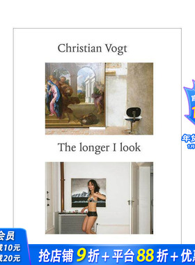 【预售】克里斯蒂安·沃格特：我望得越久 Christian Vogt 原版英文艺术画册画集 正版进口书