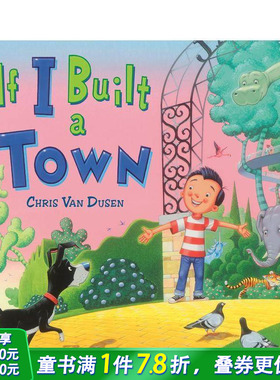 【预售】如果我建一座小镇 If I Built a Town 英文儿童插画故事绘本 进口童书