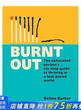 【现货】Burnt Out筋疲力尽 在快节奏世界里茁壮成长的六步指南 英文原版治愈解忧心灵正念