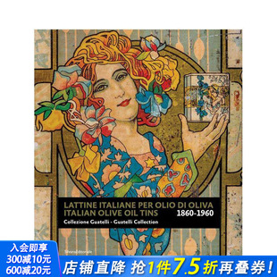 Guatelli 预售 Oil Collection 正版 Italian 英文字体图案标志设计 意大利橄榄油罐：瓜泰利收藏集 进口书 Olive 原版 Tins