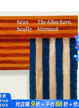 【现货】肖恩·斯库利：阿尔比谷仓 蒙托克 Sean Scully: The Albee Barn 战后抽象主义绘画 原版英文艺术画册画集 正版进口书