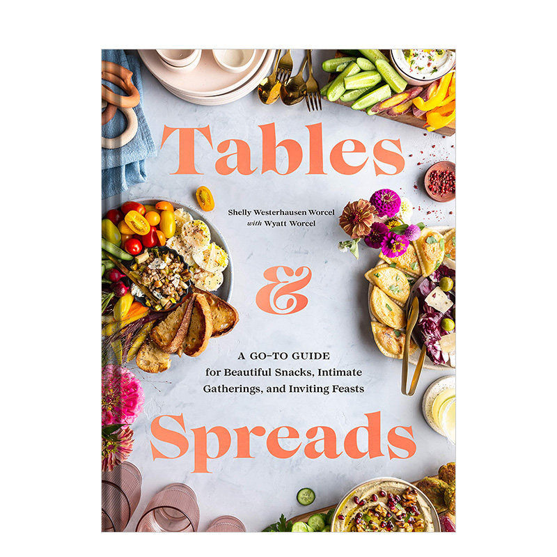 【现货】餐桌与面包果酱Tables & Spreads 烘焙甜点搭配制作面包涂酱摆拍精美专业摄影彩图指南 英文原版 图书