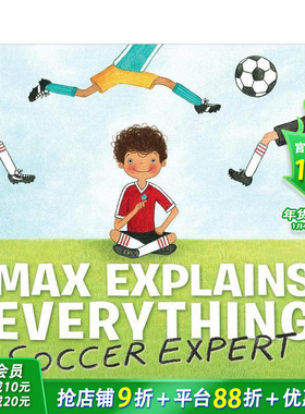 【现货】英文原版 Max Explains Everything 马克斯解释一切 足球启蒙 3-6岁 亲子英语 儿童进口绘本 善优童书