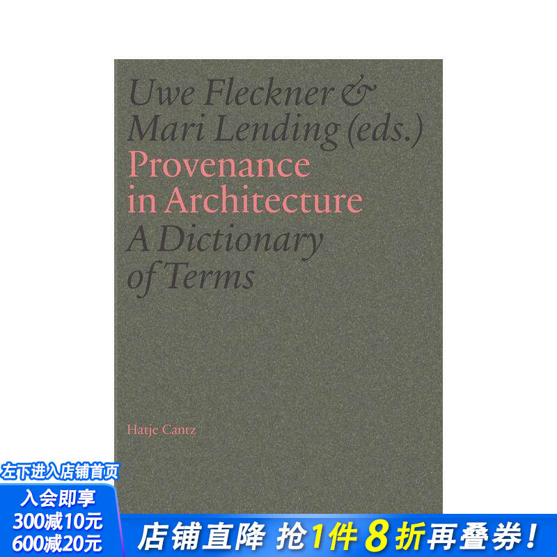 【预售】建筑渊源术语辞典 Provenance In Architecture A Dictionary Of Terms 英文艺术画册画集 正版进口书