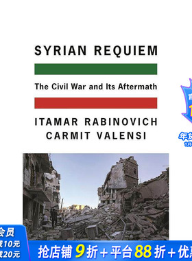【预售】叙利亚安魂曲：内战及其后遗症 Syrian Requiem: The Civil War and Its Aftermath 原版英文人文历史 正版进口书