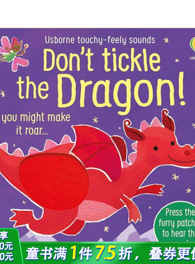 【预售】【触摸发声书】别给龙挠痒痒！ 【Touchy-Feely Sound】Don't Tickle the Dragon 英文儿童趣味互动绘本 进口童书