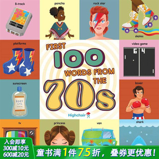 100个70年代流行文化单词 进口童书 正版 the 现货 英文原版 70s 100 First 儿童英语单词认知 Words 趣味复古 From