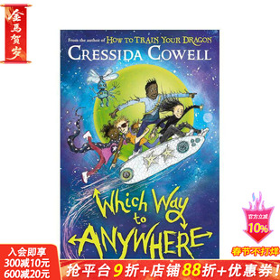 【预售】【任意之道】1.任何去处之路 【Which Way】Which Way to Anywhere 驯龙高手作者 英文儿童桥梁章节故事 英语拓展阅读书